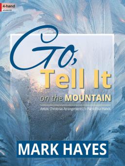 Go, Tell It On The Mountain 