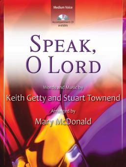 Speak, O Lord 