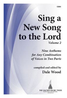 Sing A New Song To The Lord, Vol. 2 