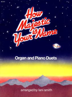 How Majestic Is Your Name 