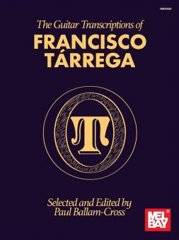 The Guitar Transcriptions of Francisco Tárrega 