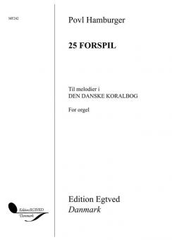 25 Forspil Til Melodier i den Danske Koralbog 