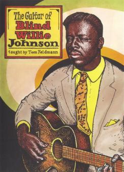 Tom Feldmann: The Guitar Of Blind Willie Johnson 