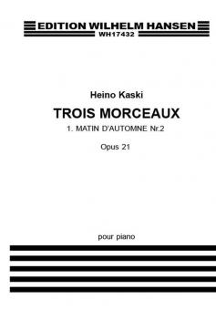 1. Matin d'Automne Nr.2 (aus 'Trois Morceaux') op.21 