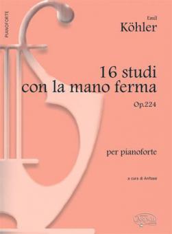 16 Studi con la Mano Ferma Op.224 