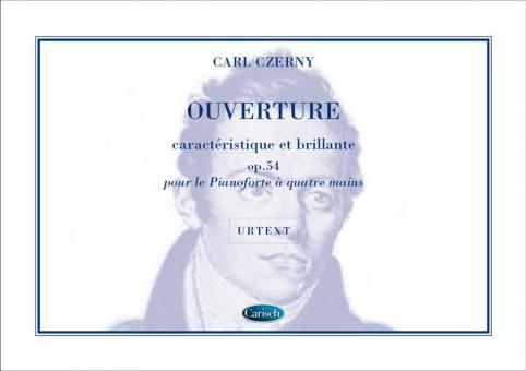 Ouverture Caracteristique et Brillante Op.54 