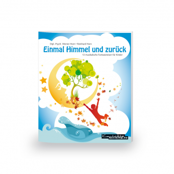 Einmal Himmel und zurück: Liederbuch 