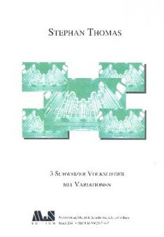 3 Schweizer Volkslieder mit Variationen 