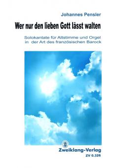 Wer nur den lieben Gott lässt walten 