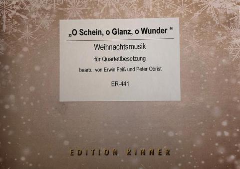 O Schein, O Glanz, O Wunder 