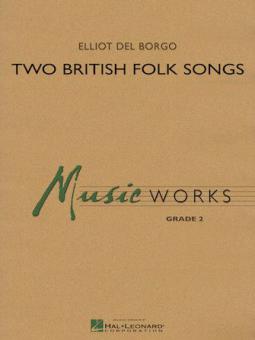 Two British Folk Songs 