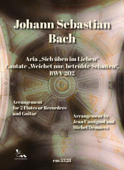 Aria 'Sich üben im Lieben' - Cantate 'Weichet nur, betrübte Schatten' BWV 202 