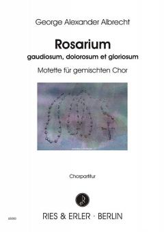 Rosarium und 3 Motetten 