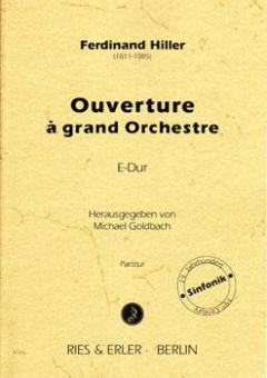 Ouverture à grand Orchestre E-Dur 
