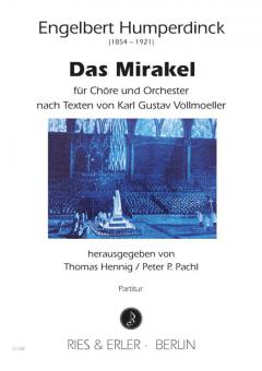 Das Mirakel für Chöre und Orchester 