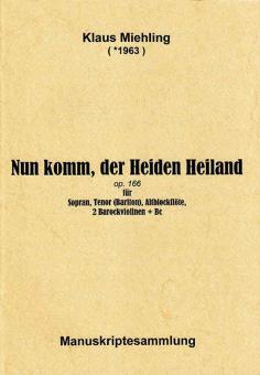 Nun komm, der Heiden Heiland op. 166 