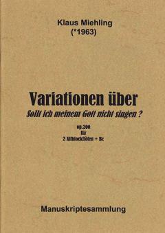 Sollt ich meinem Gott nicht singen? op. 200 