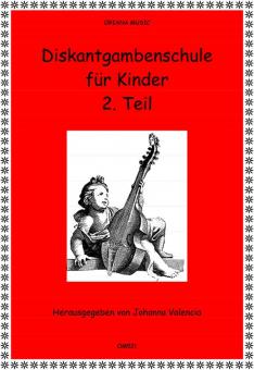 Lernt Diskantgambe spielen II 