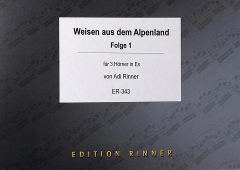 Weisen aus dem Alpenland 1 