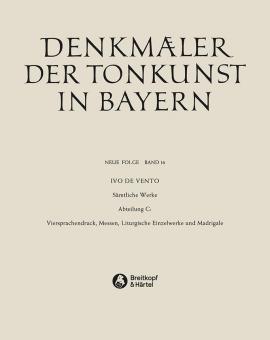 Denkmäler der Tonkunst in Bayern 16: Sämtliche Werke 