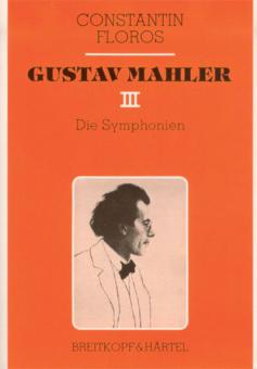 Gustav Mahler 3: Die Symphonien 