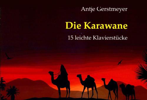 Die Karawane - 15 Klavierstücke 