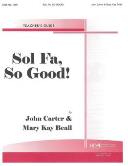 Sol Fa, So Good - Teacher's Edition 
