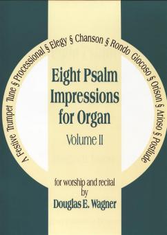 Eight Psalm Impressions for Organ, Vol. II 
