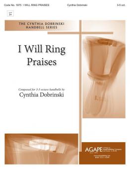 I Will Ring Praises 
