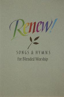 Renew! Songs and Hymns for Blended Worship 