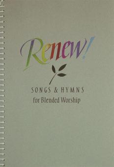 Renew! Songs and Hymns for Blended Worship 