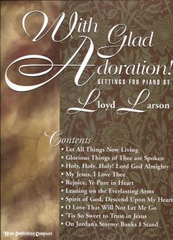 With Glad Adoration! 
