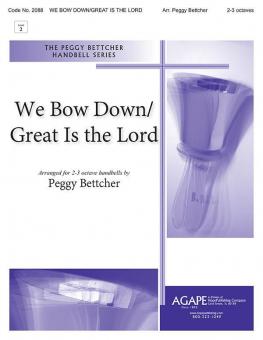 We Bow Down-Great is the Lord 