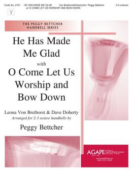 He Has Made Me Glad-Come Let Us Worship and Bow 
