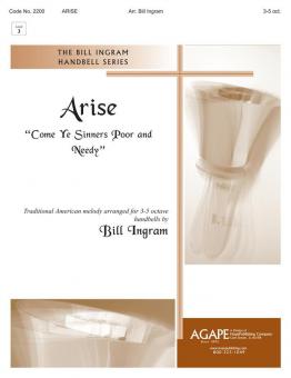 Arise-Come Ye Sinners, Poor and Needy 