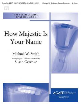 How Majestic is Your Name 