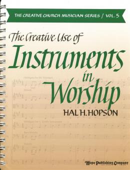 The Creative Use of Instruments In Worship 