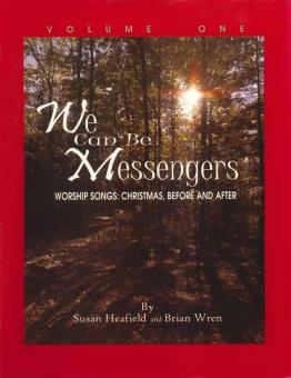 We Can Be Messengers 