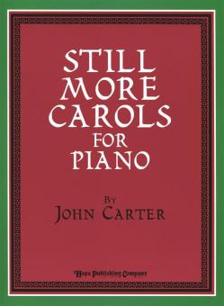 Still More Carols for Piano 