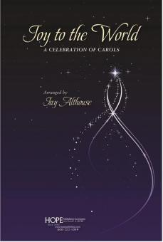 Joy to the World-A Celebration of Carols 