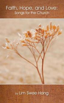 Faith, Hope, and Love: Songs for The Church 