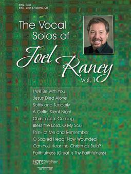 The Vocal Solos of Joel Raney, Vol. 1 