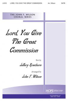 Lord, You Give The Great Commission 
