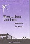 Where the Stable Light Shines 