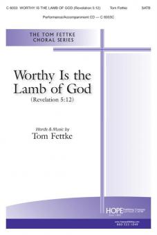Worthy is the Lamb of God-Revelation 5:12 