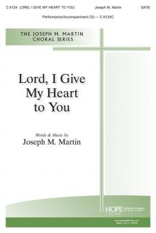 Lord, I Give My Heart to You 