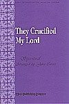 They Crucified My Lord 