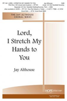 Lord, I Stretch My Hands to You 