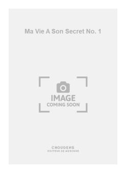 Ma Vie A Son Secret No. 1 