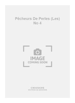 Les Pêcheurs de Perles No. 4 